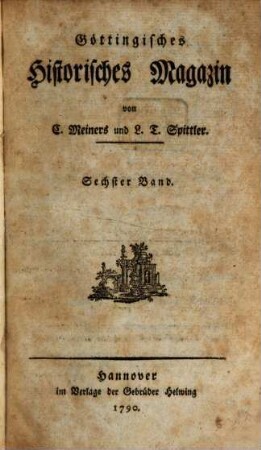 Göttingisches historisches Magazin. 6. 1790