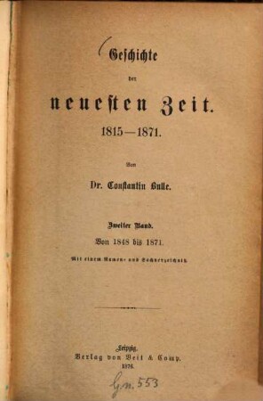 Geschichte der neuesten Zeit : 1815 - 1871. 2, Von 1848 bis 1871
