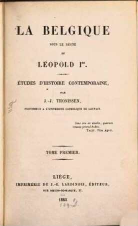 La Belgique sous le rigne de Leopold I. 1