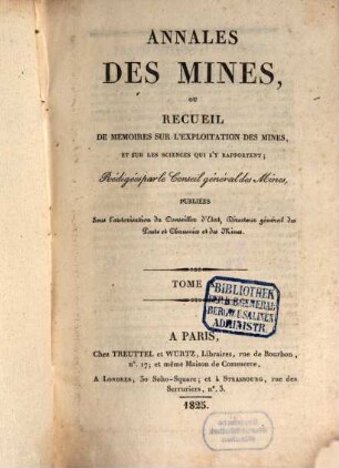 Annales des mines : ou recueil de mémoires sur l'exploitation des mines et sur les sciences et les arts qui s'y rapportent. 10. 1825