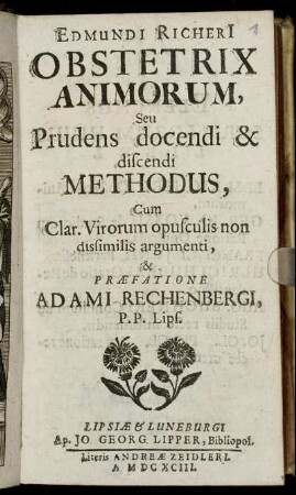 Edmundi Richeri[i] Obstetrix Animorum, Seu Prudens docendi & discendi Methodus