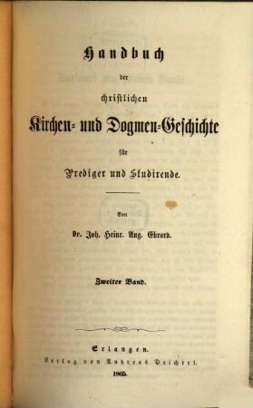 Handbuch der christlichen Kirchen- und Dogmen-Geschichte : für Prediger und Studirende. 2
