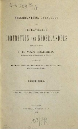 Beschrijvende catalogus van gegraveerde portretten van Nederlanders : vervolg op Frederik Mullers Catalogus van 700 portretten van Nederlanders, 3