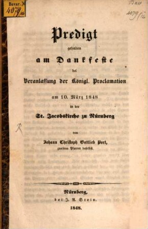 Predigt gehalten am Dankfeste bei Veranlassung der Königl. Proclamation am 10. März 1848 in der St. Jacobskirche zu Nürnberg