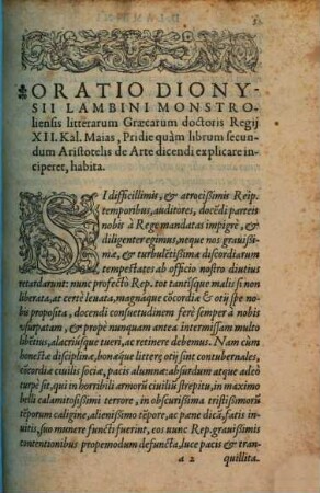 Oratio Dionysii Lambini Monstroliensis litterarum Graecarum doctoris Regii XII. Kal. Maias, pridie quam librum secundum Aristotelis de Arte dicendi explicare inciperet, habita