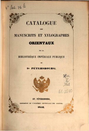 Catalogue des manuscrits et xylographes orientaux de la Bibliothèque Impériale Publique de St. Pétersbourg