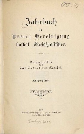 Jahrbuch der Freien Vereinigung Katholischer Socialpolitiker. 1889