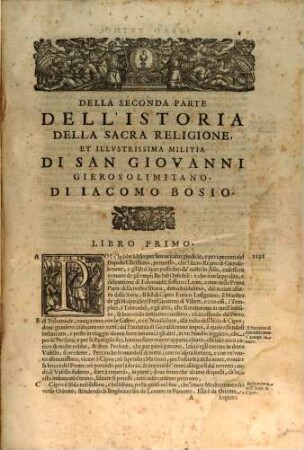 Dell'Istoria Della Sacra Religione Et Illma Militia Di S. Gio Gierosolno Di Iacomo Bosio Parte .... 2