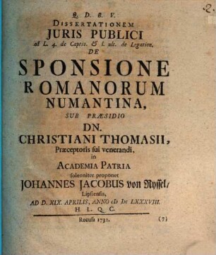 Dissertationem Juris Publici ad L. 4. de Captiv. & l. ult. de Legation. De Sponsione Romanorum Numantina