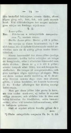 §. 5. Laxer-piller.