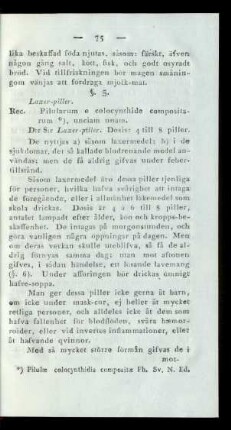 §. 5. Laxer-piller.