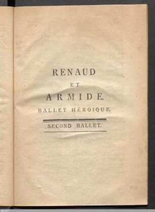 Renaud Et Armide. Ballet Héroique. Second Ballet.