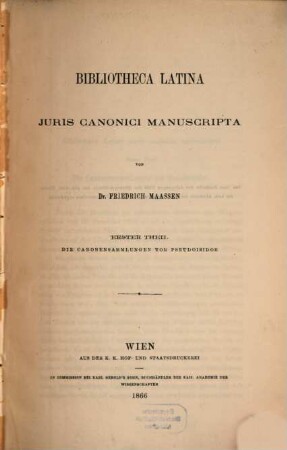 Bibliotheca Latina iuris canonici manuscripta. 1,1, Die Canonensammlungen vor Pseudoisidor ; I: Italien