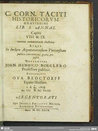 C. Corn. Taciti Historicorum Gravissimi Lib. I. Annal. Capita VIII & IX. ...