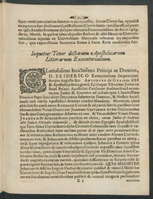 Sequitur Tenor dictarum Apostolicarum Litterarum Executorialium