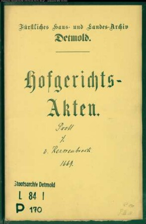 Prott, Hermann, Weinhändler zu Hameln gegen Franz Christoph von Kerssenbrock zu Barntrup - Schuldforderung