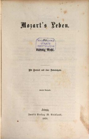 Mozart's Leben : Mit Portrait und einer Notenbeigabe
