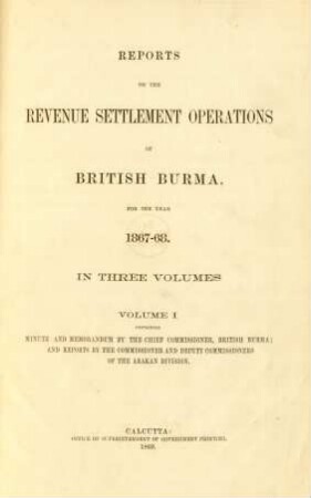 1.1867/68: Reports on the revenue settlement operations of British Burma