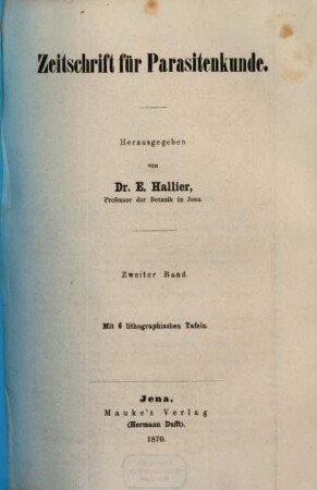 Zeitschrift für Parasitenkunde. 2, 2. 1870