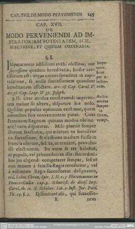 Cap. XVII. De Modo Perveniendi Ad Imperatoriam Potestatem, Scil. Electione, Et Qiudem Ordinaria