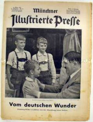 Wochenzeitschrift "Münchner Illustrierte Presse" u.a. mit einem Propagandabericht über die wirtschaftliche Entwicklung Deutschland seit dem Amtsantritt Hitlers