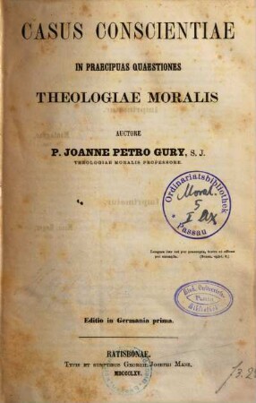 Casus conscientiae in praecipuas quaestiones theologiae moralis