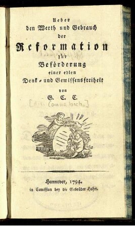 Ueber den Werth und Gebrauch der Reformation zur Beförderung einer edlen Denk- und Gewissensfreiheit