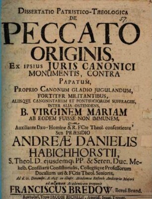 Diss. patrist.-theol. de peccato originis : ex ipsius Iuris Canonici monumentis, contra Papatum ...