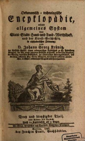 Oeconomische Encyclopädie, oder allgemeines System der Staats- Stadt- Haus- u. Landwirthschaft : in alphabetischer Ordnung, 33. Von Kama bis Kamm : Nebst 12 Kupfertafel auf 3 Bogen