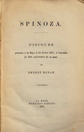 Spinoza : Discours prononcé à la Haye le 21 février 1877, à l'occasion du 200e anniversaire de sa mort, par Ernest Renan