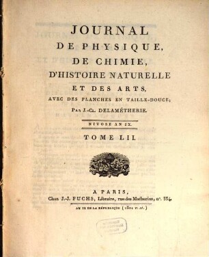 Journal de physique, de chimie et d'histoire naturelle, 52. 1801 = [T. 9]