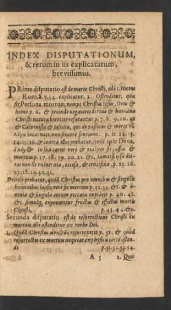Index Disputationum, & rerum in iis explicatarum, brevissimus.