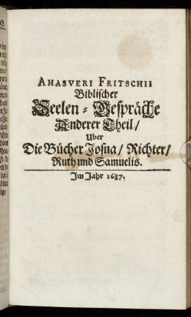 2: Ahasveri Fritschii Biblischer Seelen-Gespräche ... Theil. 2