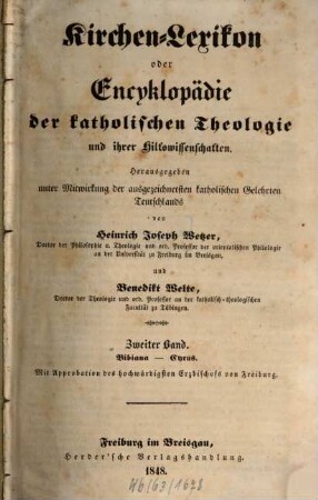 Kirchen-Lexikon oder Encyklopädie der katholischen Theologie und ihrer Hilfswissenschaften. 2, Bibiana - Cyrus