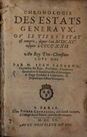 Chronologie Des Estats Généravx Ou Le Tiers Estat est compris : depuis l'an MDCXV iusques à CCCCXXII