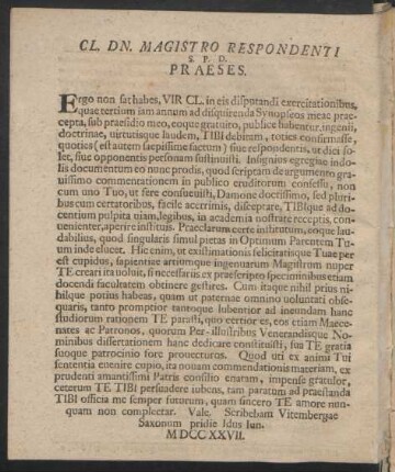 Cl. Dn. Magistro Respondenti S. P. D. Praeses