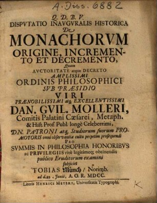 Dispvtatio Inavgvralis Historica De Monachorvm Origine, Incremento Et Decremento