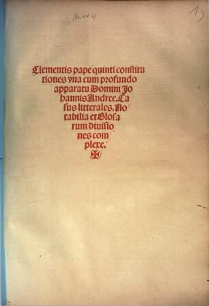 Clementis pape quinti constitutiones : Casus litterales ; Notabilia et Glosarum divisiones complexe