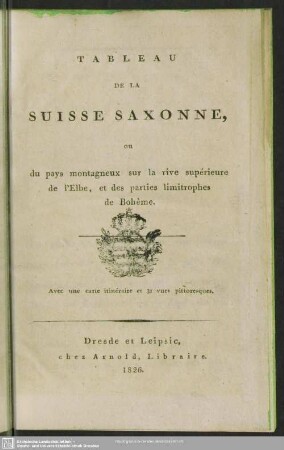 Tableau de la Suisse Saxonne : ou du payp montagneux sur la rive supérieurede l'Elbe et des parties limitrophes de Bohème