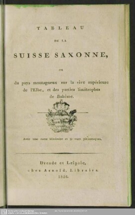 Tableau de la Suisse Saxonne : ou du payp montagneux sur la rive supérieurede l'Elbe et des parties limitrophes de Bohème