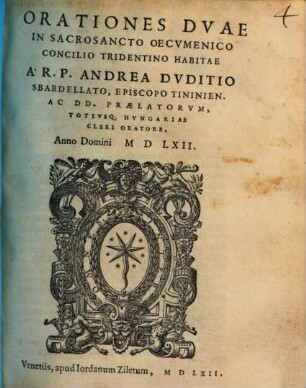 Orationes Dvae In Sacrosancto Oecvmenico Concilio Tridentino Habitae
