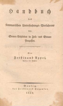 Handbuch des summarischen Untersuchungs-Verfahrens der Steuer-Behörden in Zoll- und Steuer-Prozessen