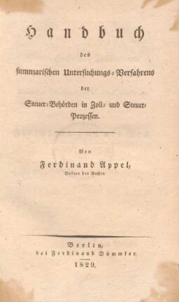 Handbuch des summarischen Untersuchungs-Verfahrens der Steuer-Behörden in Zoll- und Steuer-Prozessen