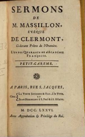 Sermons De M. Massillon, Évêque De Clermont, Ci-devant Prêtre de l'Oratoire, L'Un Des Quarante De L'Académie Françoise, [6]. Petit-Careme