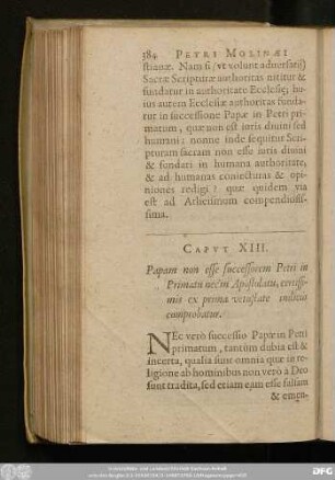 Caput XIII. Papam non esse successorem Petri in Primatu nec in Apostolatu, certissimis ex prima vetustate indiciis comprobatur.