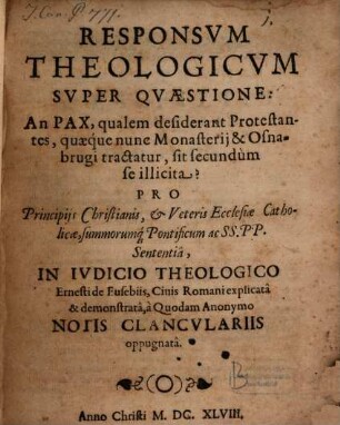 Responsum theologicum super quaestione An Pax, qualem desiderant Protestantes, ... sit secundum se illicita?