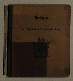 Vorlagen für den 51. Rheinischen Provinziallandtag / 51. 1910