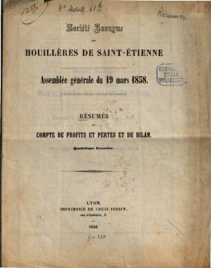 Assemblée générale : resumés du compte de profits et pertes et du bilan, 4. 1858, 19. März