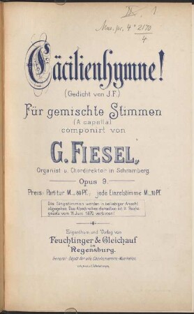 Cäcilienhymne : (Ged. von J. F.) ; für gem. Stimmen (a capella) ; op. 9