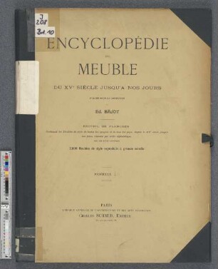 Fascicule 10: Encyclopédie du meuble du XVe siècle jusqu'à nos jours : recueil de planches